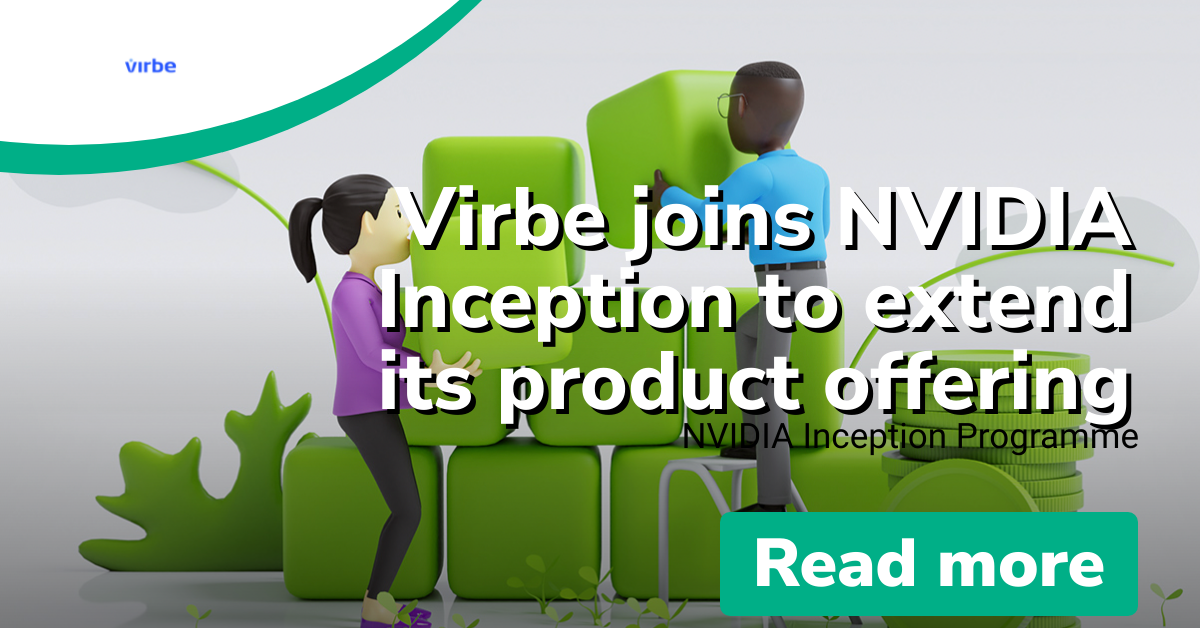 Virbe joins NVIDIA Inception to extend its product offering